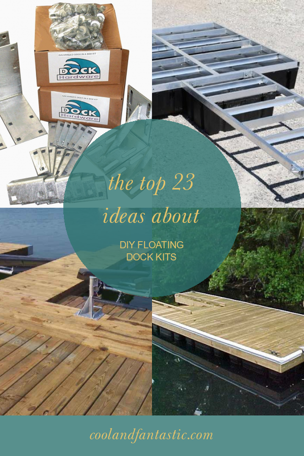 The top 23 Ideas About Diy Floating Dock Kits Home, Family, Style and